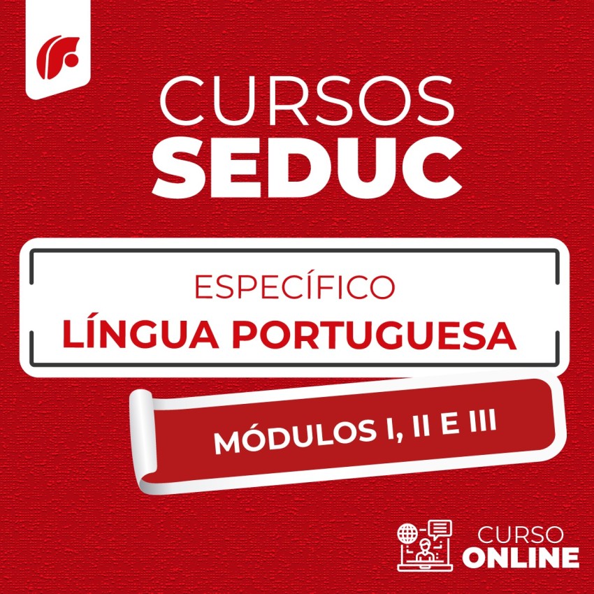 SEDUC 2025 - COMPLETO ESPECFICO LNGUA PORTUGUESA - MDULO I, II E III