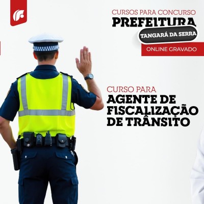 Prefeitura de Tangar da Serra 24 - Agente de Fiscalizao de Trnsito