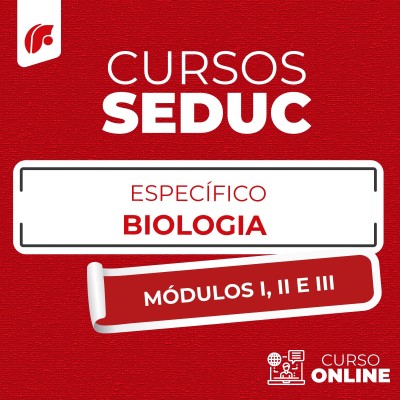 SEDUC 2025 - COMPLETO ESPECFICO BIOLOGIA - MDULO I, II E III