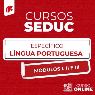 SEDUC 2025 - COMPLETO ESPECFICO LNGUA PORTUGUESA - MDULO I, II E III